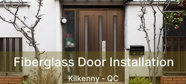  Fiberglass Door Installation Kilkenny - QC