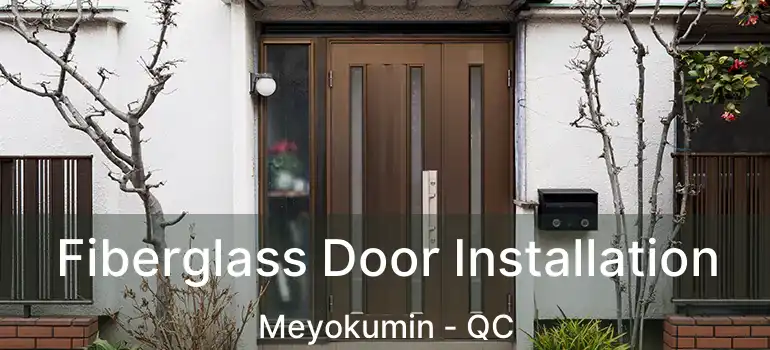  Fiberglass Door Installation Meyokumin - QC