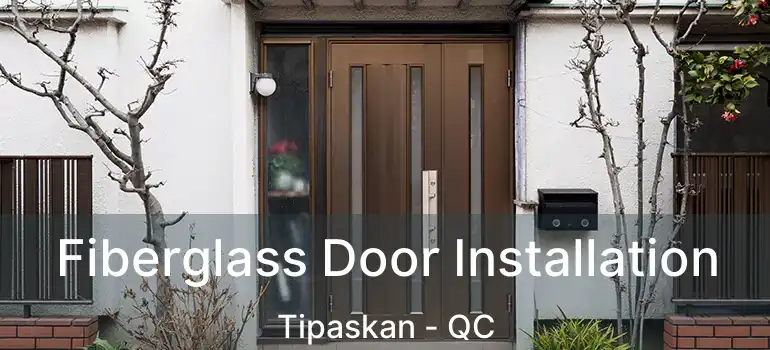  Fiberglass Door Installation Tipaskan - QC