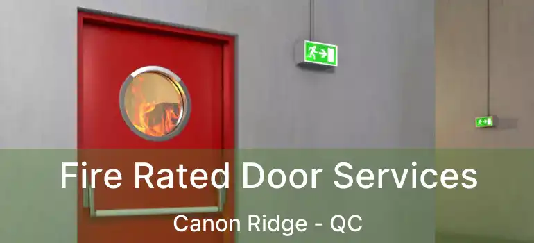  Fire Rated Door Services Canon Ridge - QC