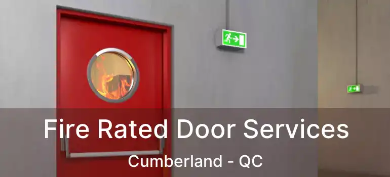  Fire Rated Door Services Cumberland - QC