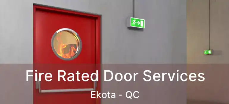  Fire Rated Door Services Ekota - QC