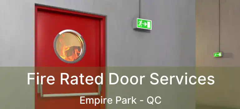  Fire Rated Door Services Empire Park - QC