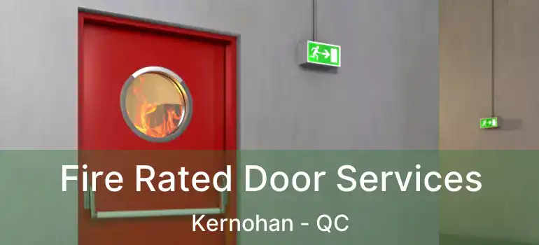  Fire Rated Door Services Kernohan - QC