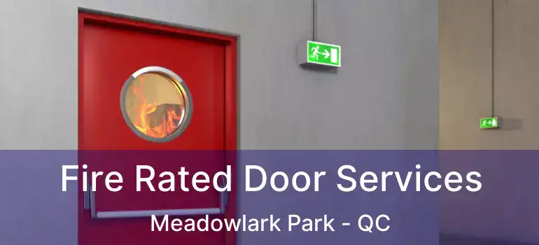  Fire Rated Door Services Meadowlark Park - QC