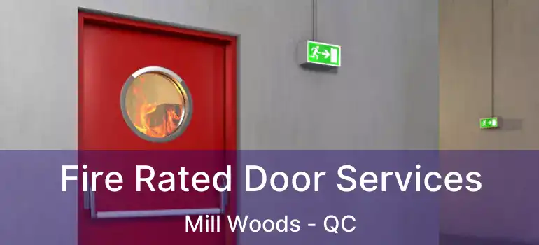  Fire Rated Door Services Mill Woods - QC