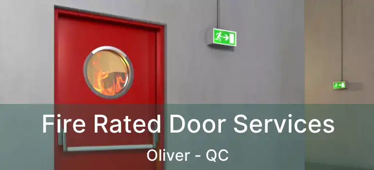  Fire Rated Door Services Oliver - QC