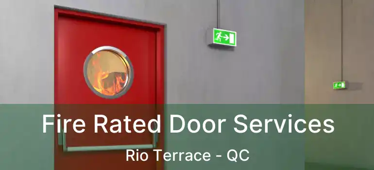  Fire Rated Door Services Rio Terrace - QC