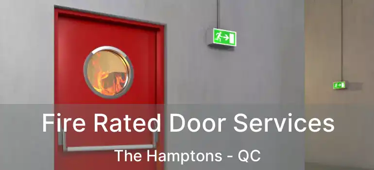  Fire Rated Door Services The Hamptons - QC