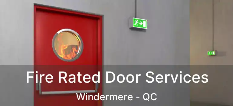  Fire Rated Door Services Windermere - QC