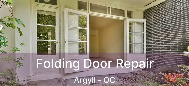  Folding Door Repair Argyll - QC