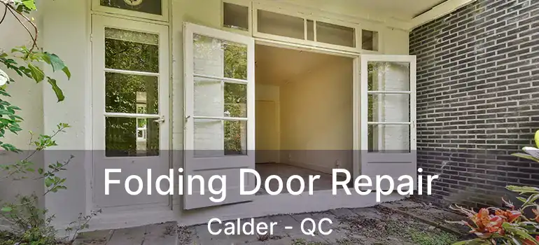  Folding Door Repair Calder - QC