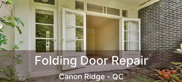  Folding Door Repair Canon Ridge - QC