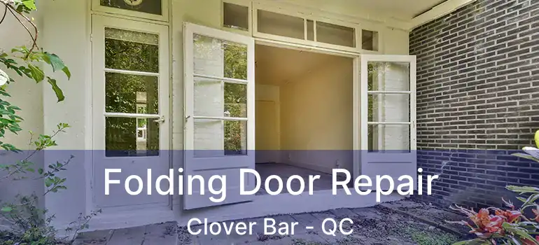  Folding Door Repair Clover Bar - QC