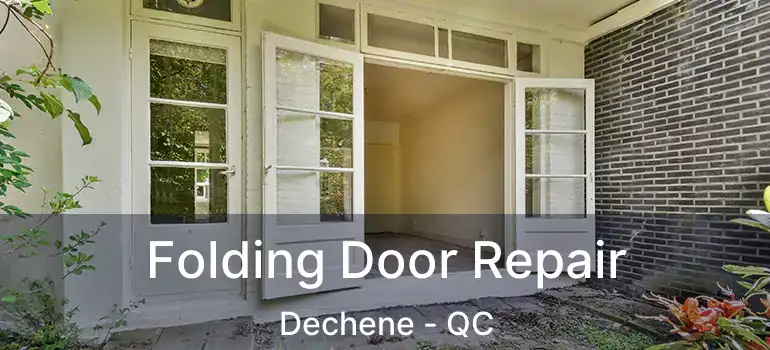  Folding Door Repair Dechene - QC