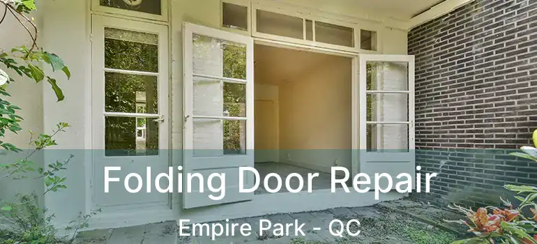  Folding Door Repair Empire Park - QC