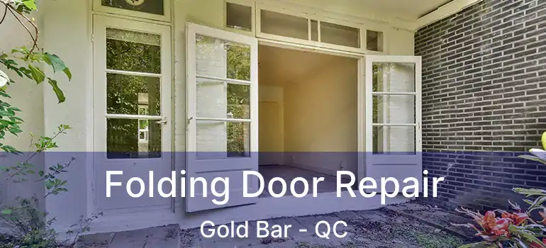  Folding Door Repair Gold Bar - QC