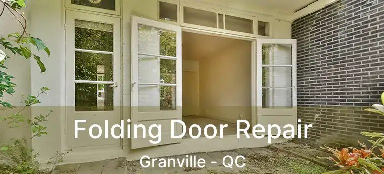  Folding Door Repair Granville - QC