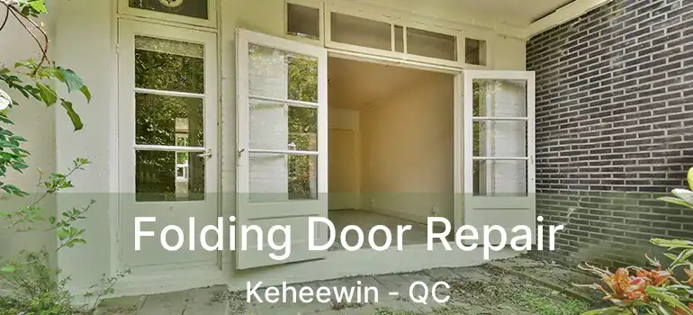  Folding Door Repair Keheewin - QC