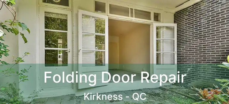  Folding Door Repair Kirkness - QC