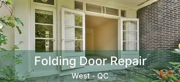  Folding Door Repair West - QC