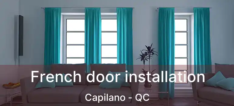  French door installation Capilano - QC