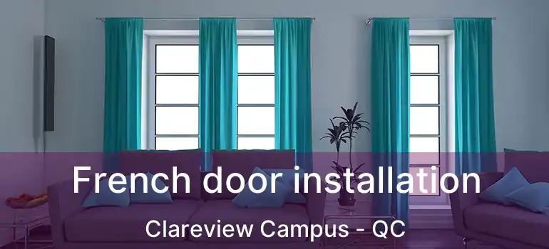  French door installation Clareview Campus - QC