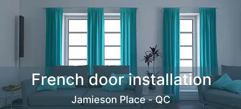  French door installation Jamieson Place - QC