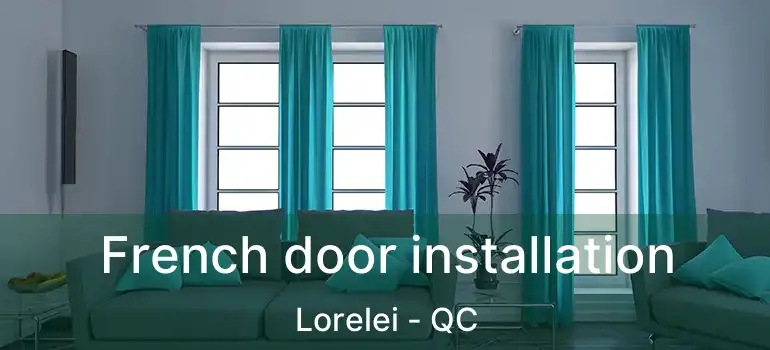  French door installation Lorelei - QC
