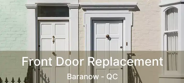  Front Door Replacement Baranow - QC