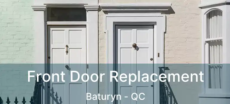  Front Door Replacement Baturyn - QC