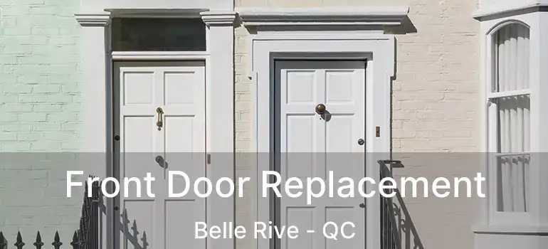  Front Door Replacement Belle Rive - QC