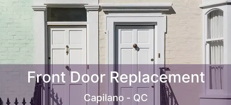  Front Door Replacement Capilano - QC