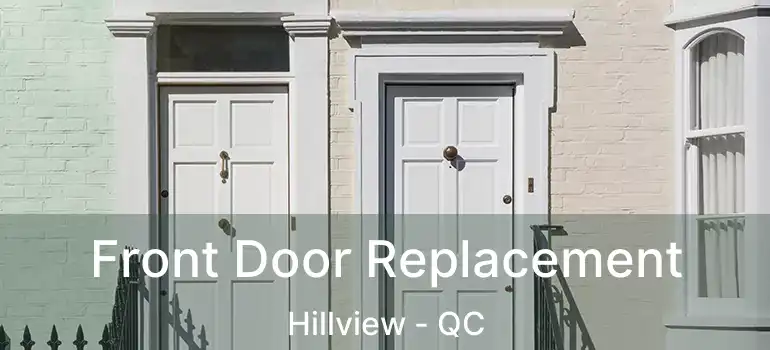  Front Door Replacement Hillview - QC