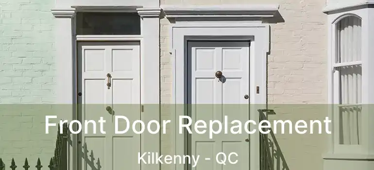  Front Door Replacement Kilkenny - QC