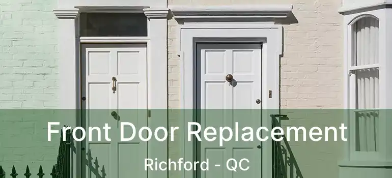  Front Door Replacement Richford - QC