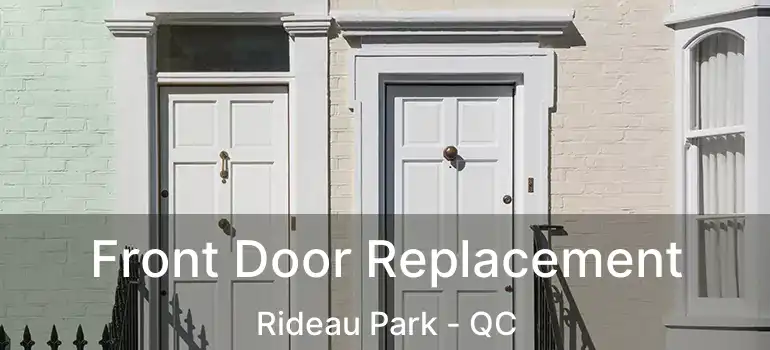  Front Door Replacement Rideau Park - QC
