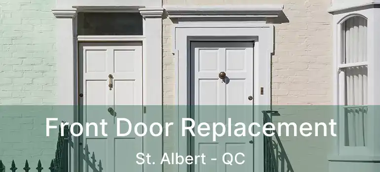  Front Door Replacement St. Albert - QC