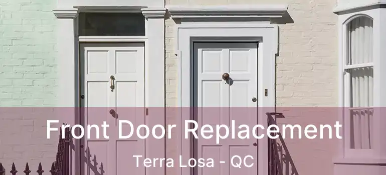  Front Door Replacement Terra Losa - QC