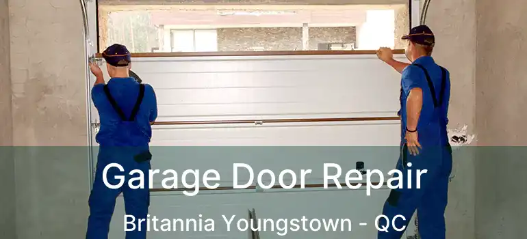  Garage Door Repair Britannia Youngstown - QC