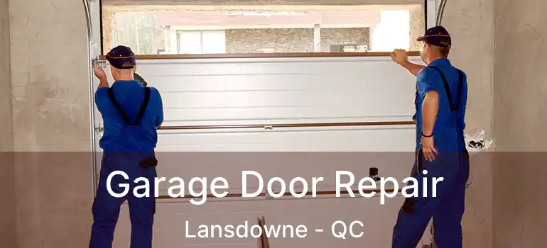  Garage Door Repair Lansdowne - QC