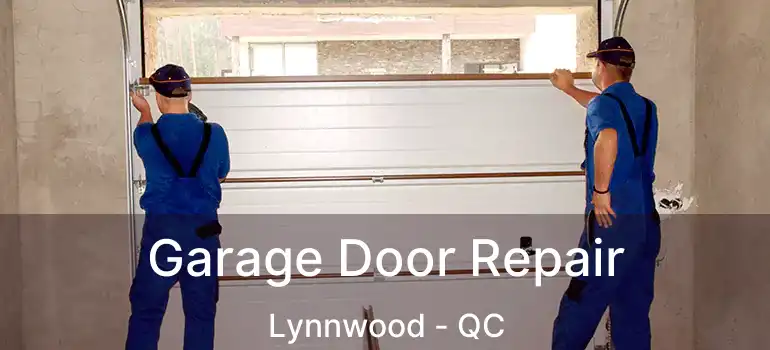  Garage Door Repair Lynnwood - QC