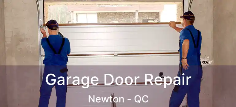  Garage Door Repair Newton - QC