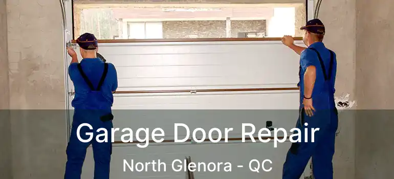  Garage Door Repair North Glenora - QC