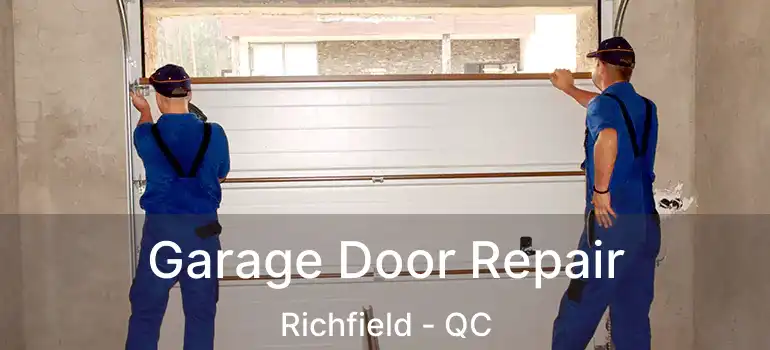  Garage Door Repair Richfield - QC