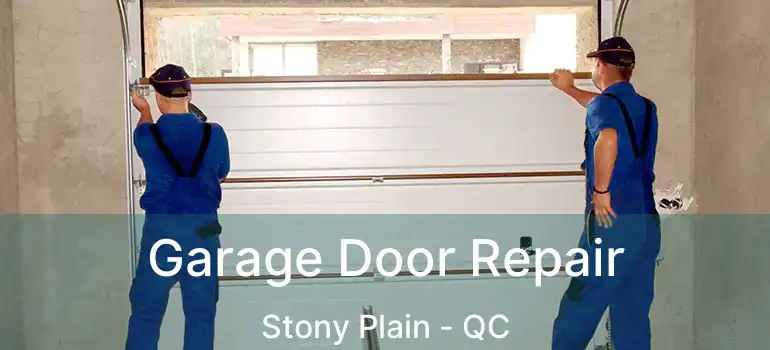  Garage Door Repair Stony Plain - QC