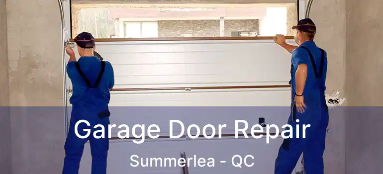  Garage Door Repair Summerlea - QC