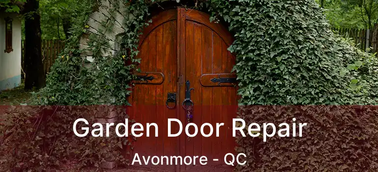  Garden Door Repair Avonmore - QC
