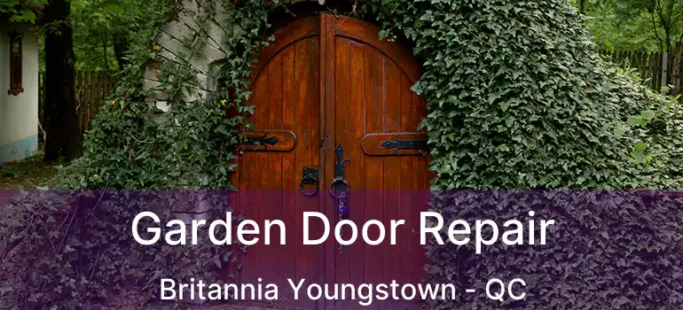  Garden Door Repair Britannia Youngstown - QC