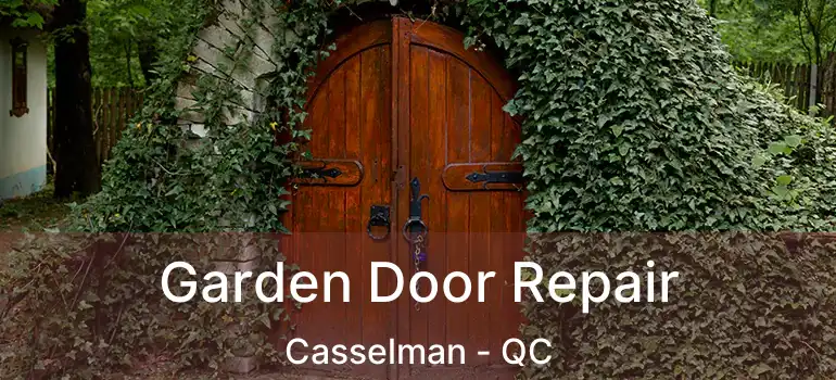  Garden Door Repair Casselman - QC